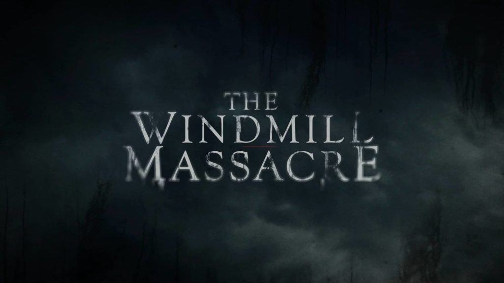 Windmill Massacre 1