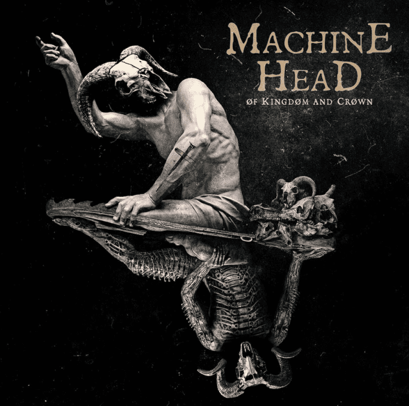 MACHINE HEAD - 'ØF KINGDØM AND CRØWN' - Artwork